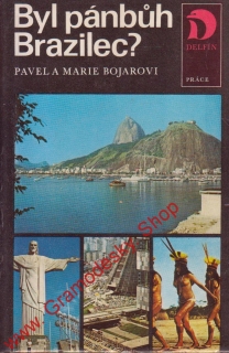 Byl pánbůh Brazilec / Pavel a Marie Bojarovi, 1984