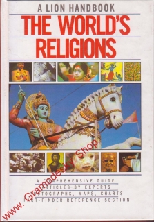 The World´s Religions, A Lion Handbook, 1992