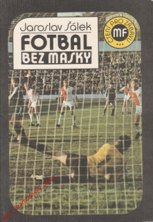 Fotbal bez masky / Jaroslav Šálek, 1989
