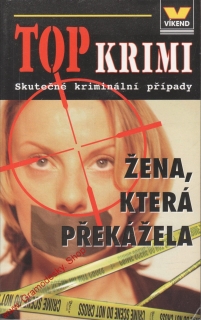 Žena, která překážela / TOP krimi, 2006
