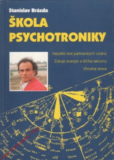 Škola psychotroniky / Stanislav Brázda, 1997