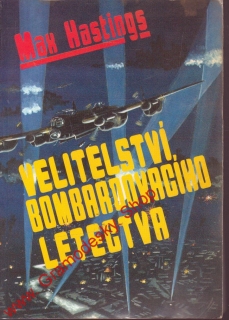 Velitelství bombardovacího letectva / Max Hastings, 1994
