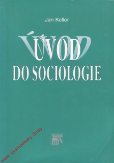 Úvod do sociologie / Jan Keller, 1997