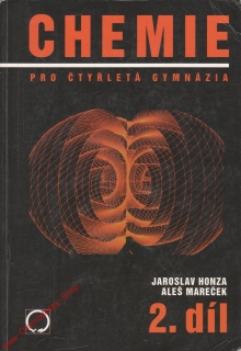 Chemie pro čtyřletá gymnázia II. díl / J. Honza, A. Mareček, 1998