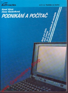 Podnikání a počítač / Karel Výrut, Dana Václavíková, 1992