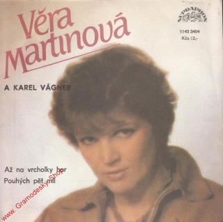 SP Věra Martinová, Karel Vágner, Až na vrcholky hor, Pouhých pět mil, 1987, 1143