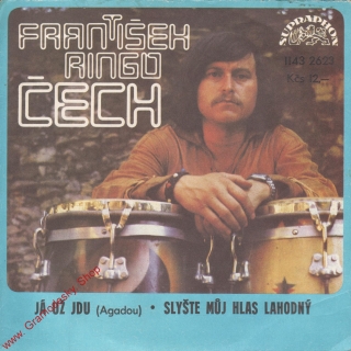 SP František Ringo Čech, Já už jdu, Slyšte můj hlas lahodný, 1982, 1143 2623