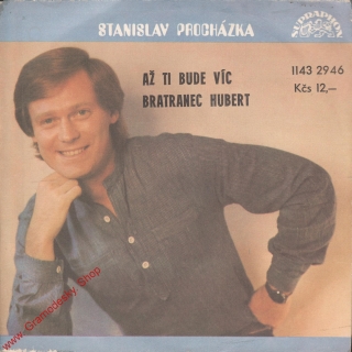 SP Stanislav Procházka, Až ti bude víc, Bratranec Hubert, 1984, 1143 2946