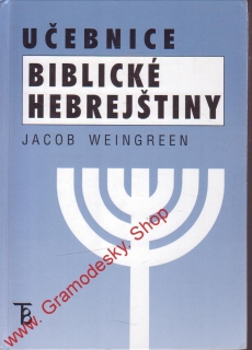 Učebnice biblické hebrejštiny / Jacob Weingreen, 2003