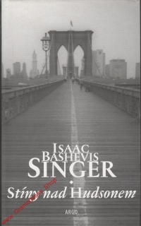 Stíny nad Hudsonem / Isaac Bashevis Singer, 2001