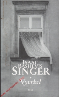 Vyvrhel / Isaac Bashevis Singer, 2004