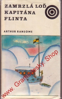 Zamrzlá loď kapitána Flinta / Arthur Ransone, 1973