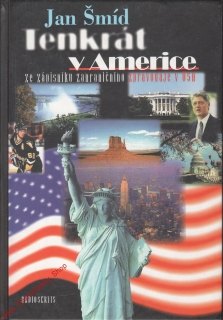 Tenkrát v Americe / Jan Šmíd, 1998