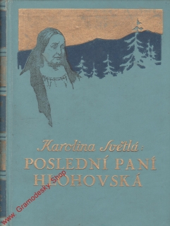 Poslední paní Hlohovská / Karolina Světlá, 1941, nakl. Mazač Praha