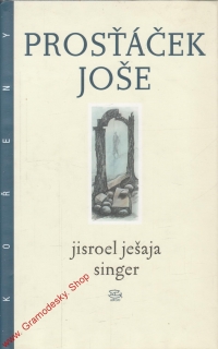 Prosťáček Joše / Jisroel Ješaja Singer, 2000