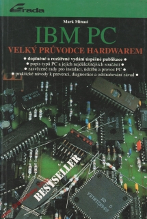 IBM PC velký průvodce Hardwarem / Mark Minasi, 1994
