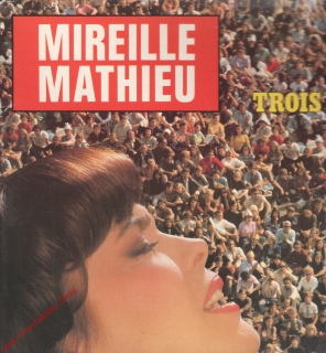 LP Mireille Mathieu, Trois Milliards De Gens Sur Terre, 1982, Philips, 6313 421