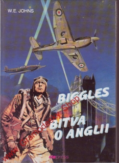 Biggles a bitva o Anglii / W. E. Johns, 1993