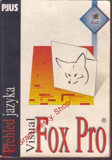 Přehled jazyka Visual FOX Pro, / Jan Pokorný, 1996