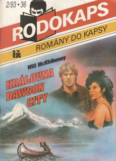 Rodokaps 1993/02 velký formát, Královna Dawson city / Will McKhiboney