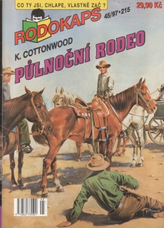 Rodokaps 1997/45 velký formát, Půlnoční rodeo / K. Cottonwood