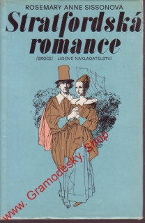 Stratfordská romance / Rosemary Anne Sissonová, 1979