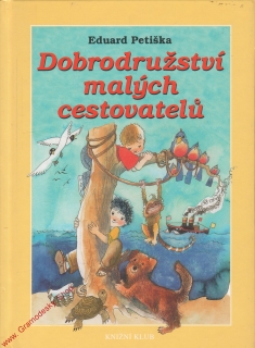 Dobrodružství malých cestovatelů / Eduard Petiška, 2003