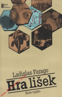 Hra lišek / Ladislas Farago, 1981