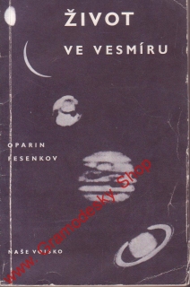 Život ve vesmíru / Oparin Fesenkov, 1957