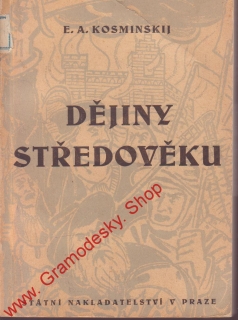 Dějiny středověku / E. A. Kosminskij, 1950