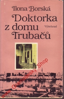 Doktorka z domu Trubačů / Ilona Borská, 1984