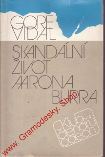  Skandální život Aarona Burra / Gore Vidal, 1990