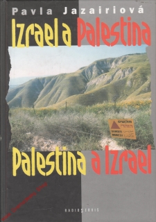 Izrael a Palestina / Pavla Jazairiová, 2001