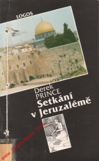 Setkání v Jeruzalémě / Derek Prince '91