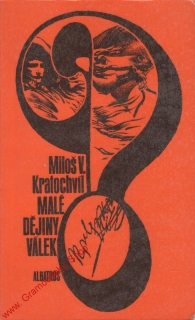 Malé dějiny válek / Miloš V. Kratochvíl, 1971
