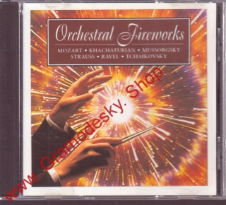 CD Orchestral Fireworks, Mozart, Chačaturjan, Mussorský, Strauss, Ravel, 1995