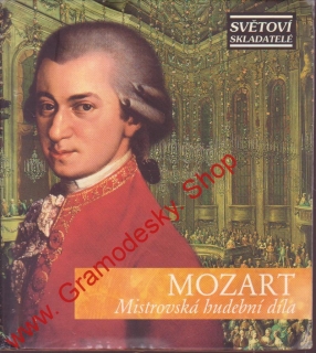 CD Wolfgang Amadeus Mozart, Mistrovská hudební díla