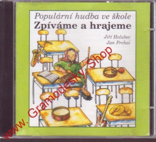 CD Zpíváme a hrajeme, populární hudba ve škole, 1999