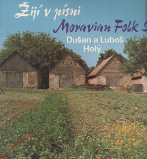 LP Žijí v písni, Moravian Folk Songs, Dušan a Luboš Kplý, 1982