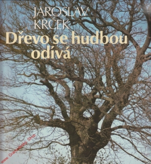LP Dřevo se hudbou odívá / Jaroslav Krček, Musica Bohemica, 1979
