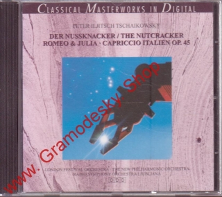 CD Petr Iljič Čajkovský, The Nutcracker, Romeo a Julie, Capriccio Italien op. 45