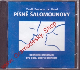 CD Písně Šalamounovy, Čeněk Svoboda, Jan Hanzl,scénické oratorium, 2000