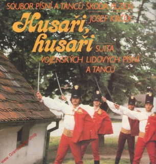 LP Husaři, husaři, Soubor písní a tanců Škoda Plzeň, Josef Krček, 1983