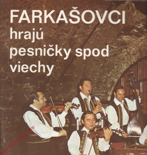 LP Farkašovci hrajú pesničky spod viechy, 1972, Opus 9117 0194