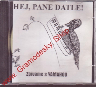 CD Hej, pane Datke, Jaroslav Herden, Josef Říha, zpíváme s Yamahou