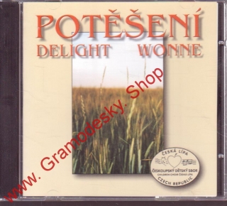 CD Potěšení, Delight Wonne, Českolipský dětský sbor, 2001