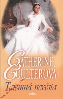 Tajemná nevěsta / Catherine Coulterová, 2004