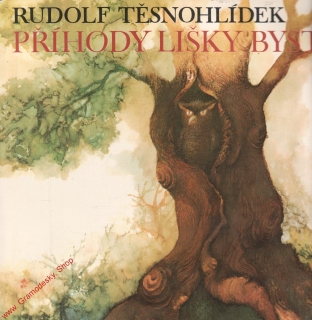 LP Rudolf Těsnohlídek / Příhody Lisky Bystroušky, vypráví Karel Hoger, 1984