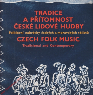 LP 2album Tradice a přítomnost české lidové hudby, folklórní nahrávky, 1982
