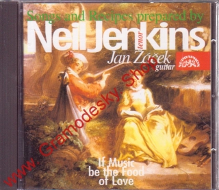 CD Neil Jenkins, tenor, Jan Žáček guitar, If Music be the Food of Love, 1995
